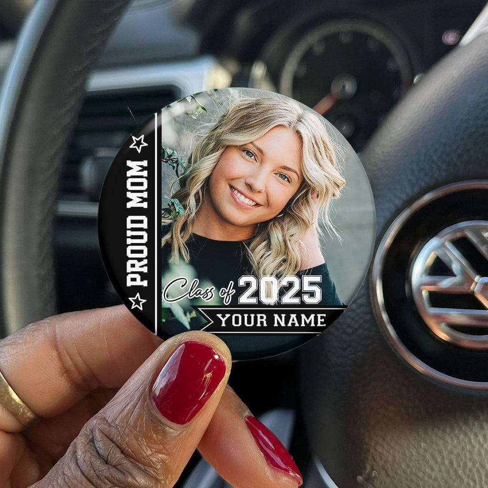 Personalized Proud Mom Of A Class Of 2025 Badge Pin Button, Graduation Gift JonxiFon