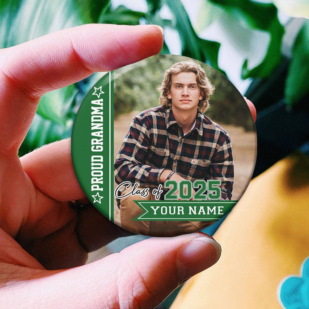 Personalized Proud Mom Of A Class Of 2025 Badge Pin Button, Graduation Gift JonxiFon