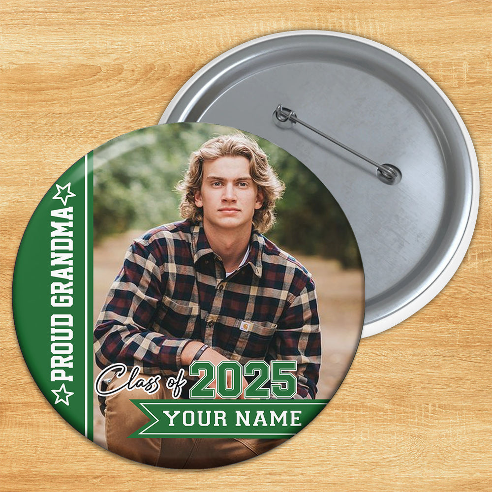 Personalized Proud Mom Of A Class Of 2025 Badge Pin Button, Graduation Gift JonxiFon