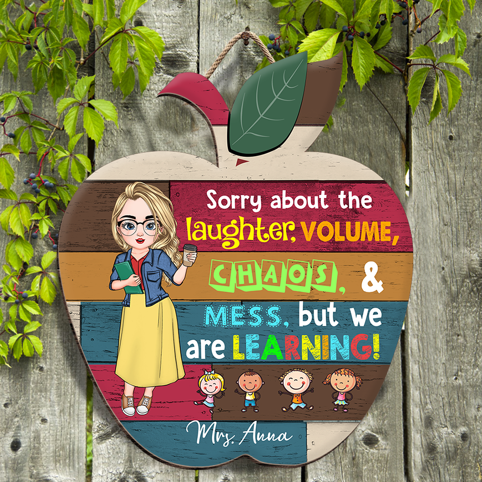 Custom Sorry About The Laughter Noise Chaos Teacher Red Apple Shaped Door Sign, Classroom Decorations Gift AE