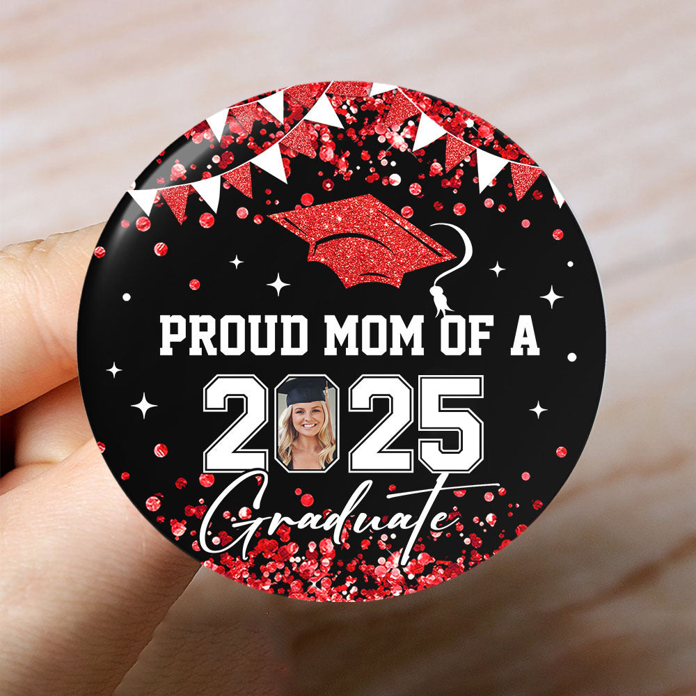 Personalized Proud Family 2025 Graduation Glitter Color Pin Button Badge, Graduation Gift