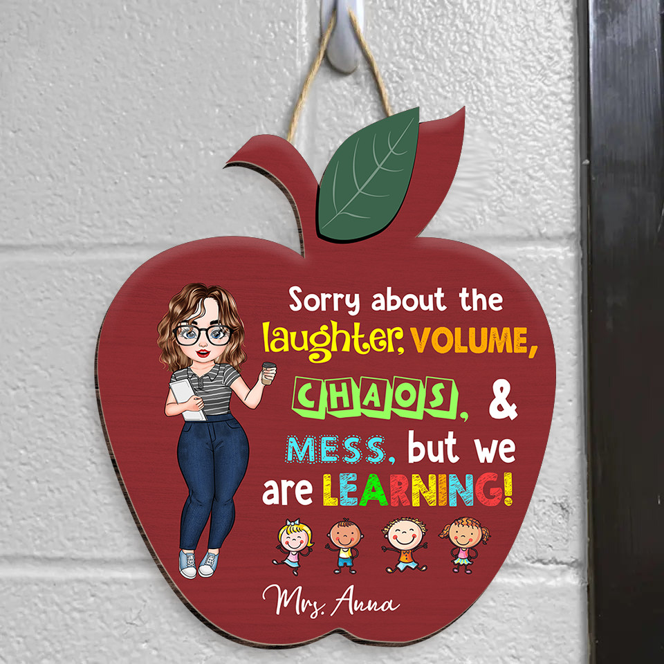 Custom Sorry About The Laughter Noise Chaos Teacher Red Apple Shaped Door Sign, Classroom Decorations Gift AE