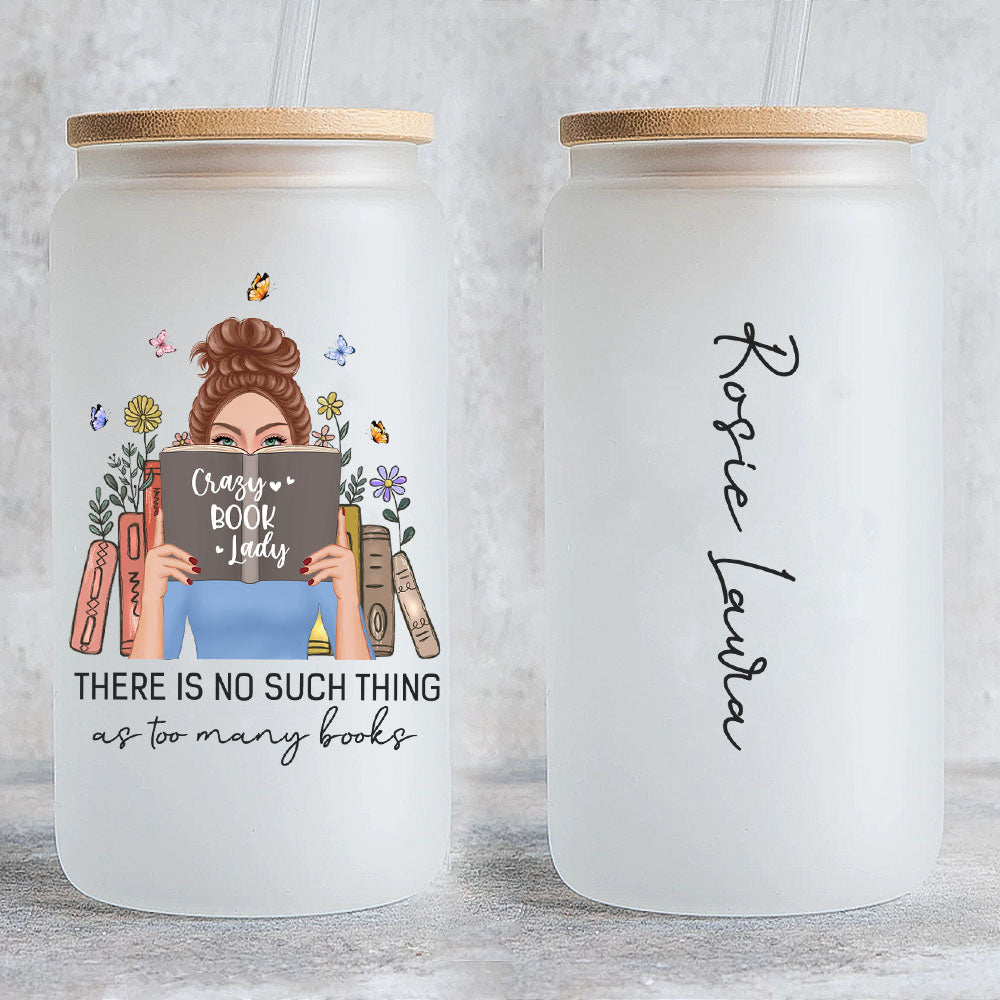 Personalized Glass Bottle/Frosted Bottle With Lid & Straw - Gift For Book Lovers - There Are No Such Thing As Many Books AF