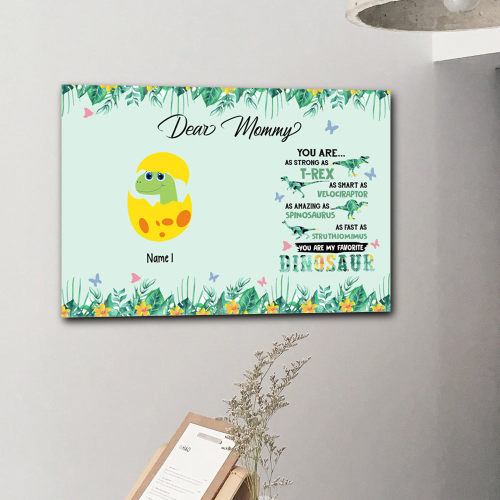 Mamasaurus You're My Favorite - Personalized Mother's Day Canvas Wall Art AK