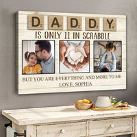 Thumbnail for Daddy Is Only 11 In Scrabble Personalized Canvas AK