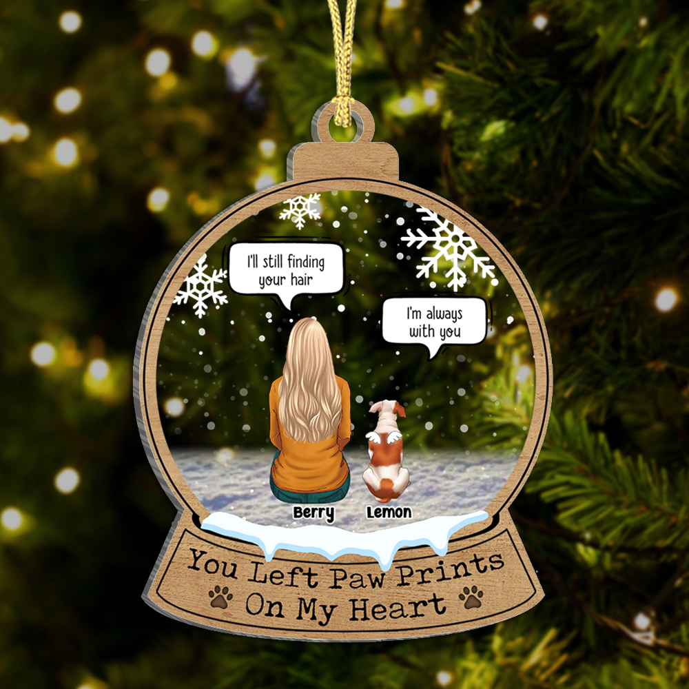 You Left Paw Prints On My Heart Personalized Dog Memorial Printed Acrylic Ornament, Sympathy Gift AE