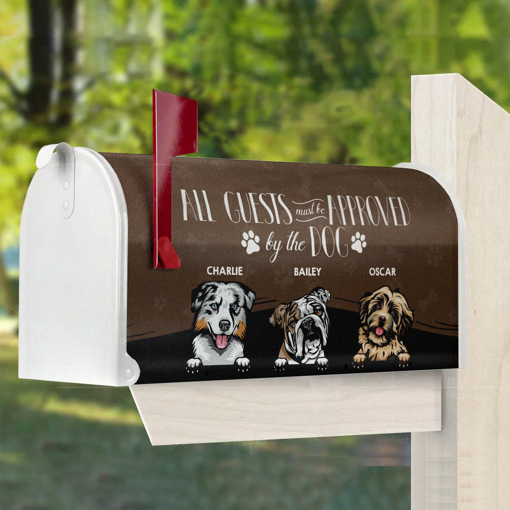 ALL GUESTS MUST BE APPROVED BY THE DOG - Mailbox cover AF