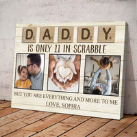 Thumbnail for Daddy Is Only 11 In Scrabble Personalized Canvas AK