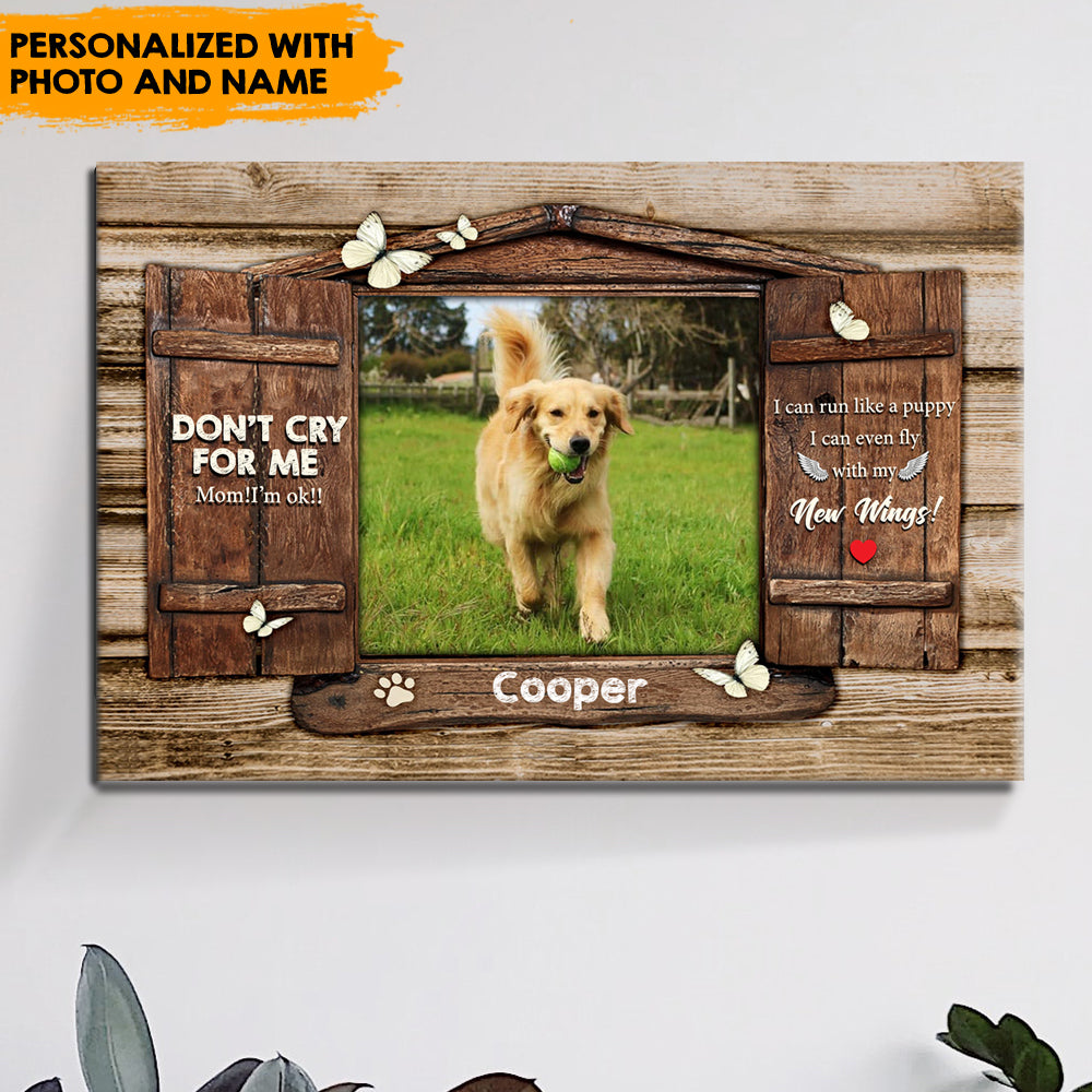 Don't Cry For Me - Personalized Memorial Canvas, Memorial Gift For Pet Lovers AK