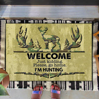 Thumbnail for Welcome Just Kidding Please Go Home I'm Hunting - Funny Doormat AB