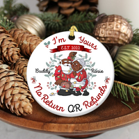 Thumbnail for Personalized I'm Yours No Refund Santa Claus Couple Printed Ceramic Ornament, Gift For Grandparent AE