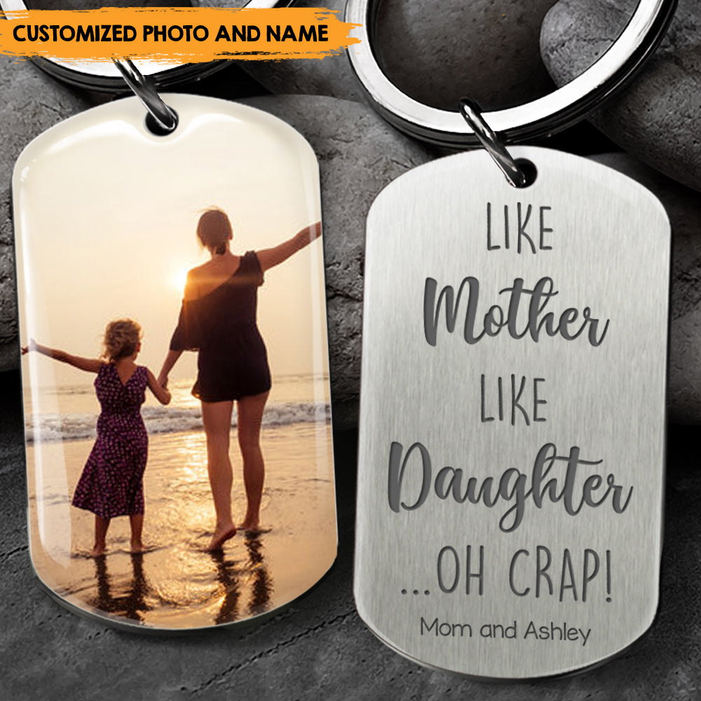 Like Mother Like Daughter - Personalized Image Upload Keychain, Gift For Mother's Day AA