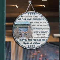 Thumbnail for When We Get To The End Of Our Lives Custom Wood Circle Sign, Best Gift For Couple Z