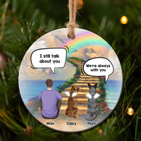Thumbnail for Personalized I Still Talk About You Memorial Dog Loss Of Pet Ceramic Christmas Ornament AE