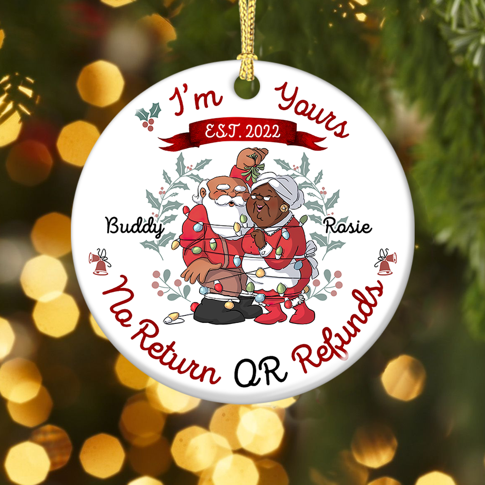 Personalized I'm Yours No Refund Santa Claus Couple Printed Ceramic Ornament, Gift For Grandparent AE