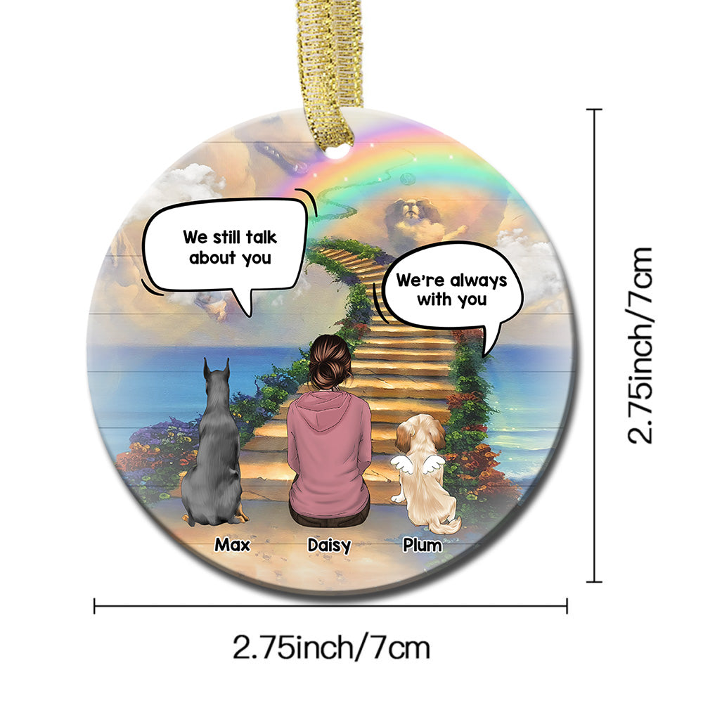 Personalized I Still Talk About You Memorial Dog Loss Of Pet Ceramic Christmas Ornament AE