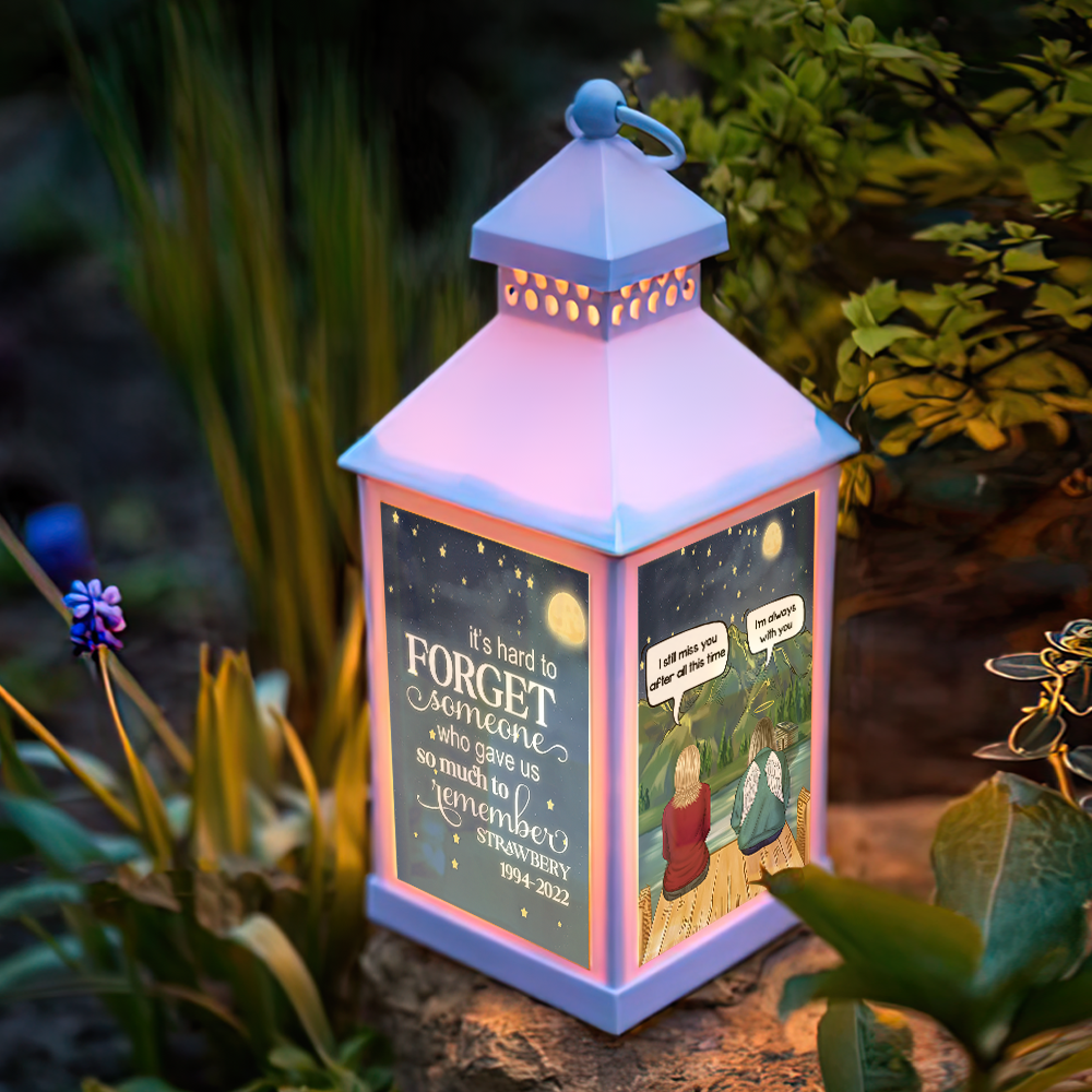 Custom It's Hard To Forget Someone Lantern II, Memorial Gift YHN-THUY