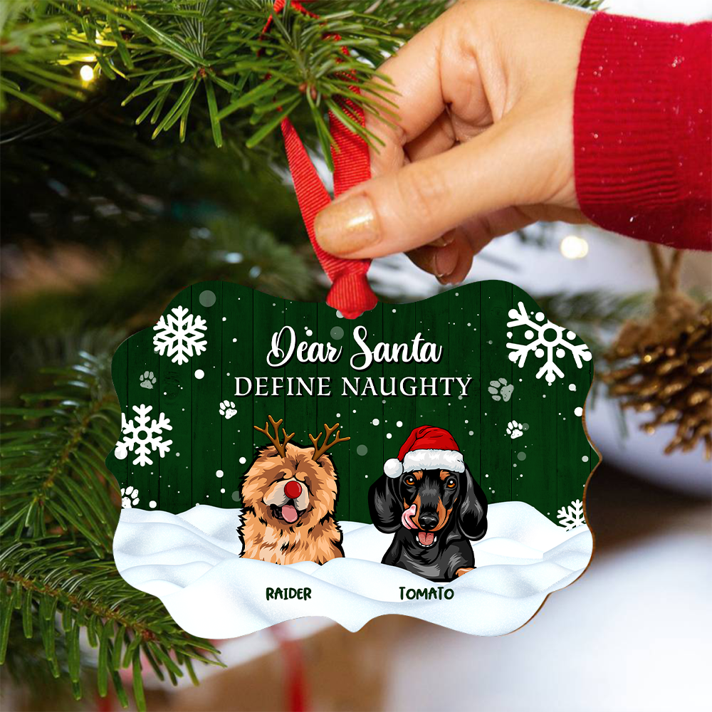 Dear Santa Define Naughty Christmas Dog Personalized Aluminum Ornament,  Christmas Gift For Dog Lovers AE