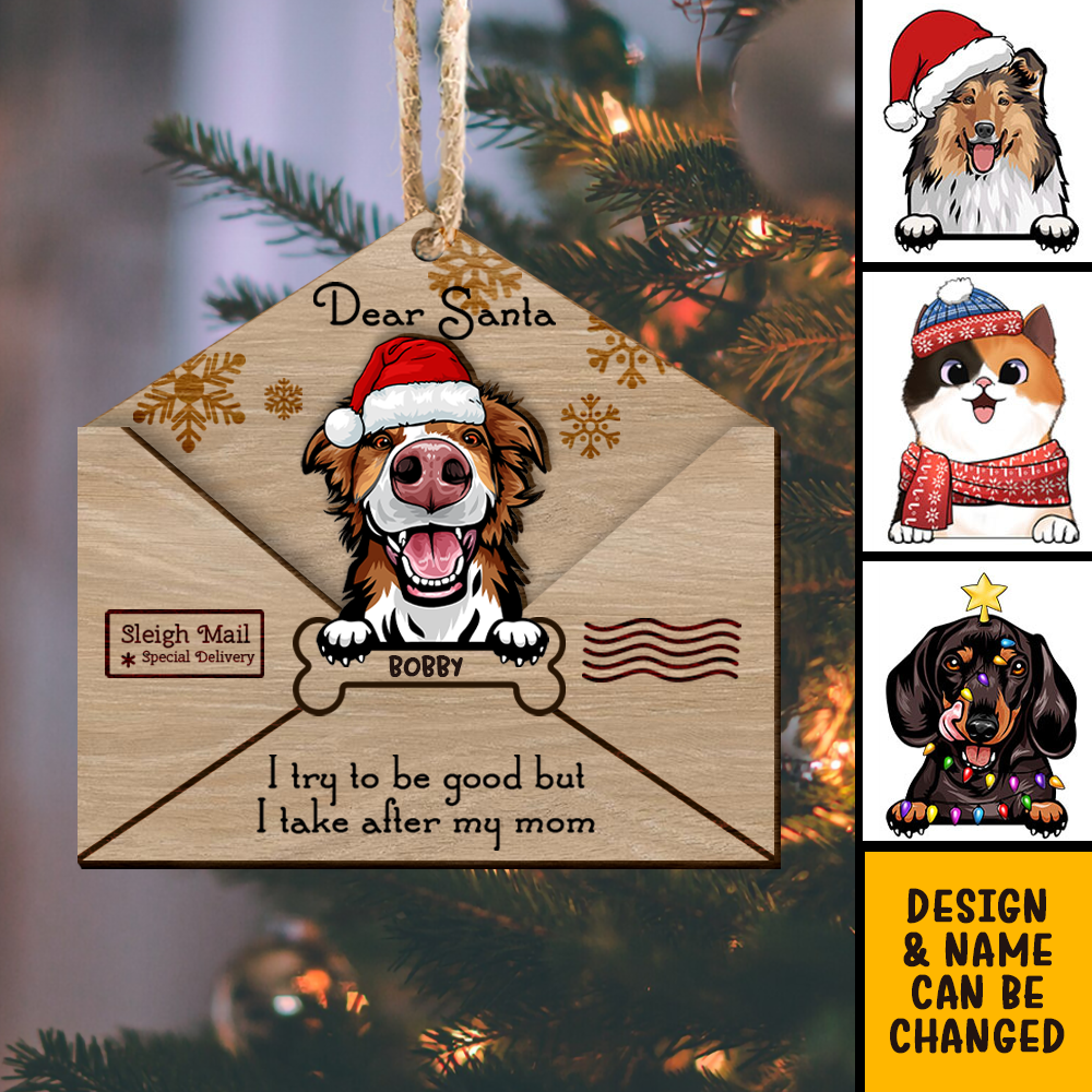 Letter To Santa I Tried To Be Good But I Take After My Mom 2 Layered Wood Christmas Ornament, Dog Lover Gifts AE