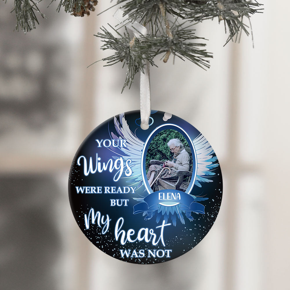 Your Wings Were Ready But My Heart Was Not, Personalized Ornaments, Custom Photo Gift AE