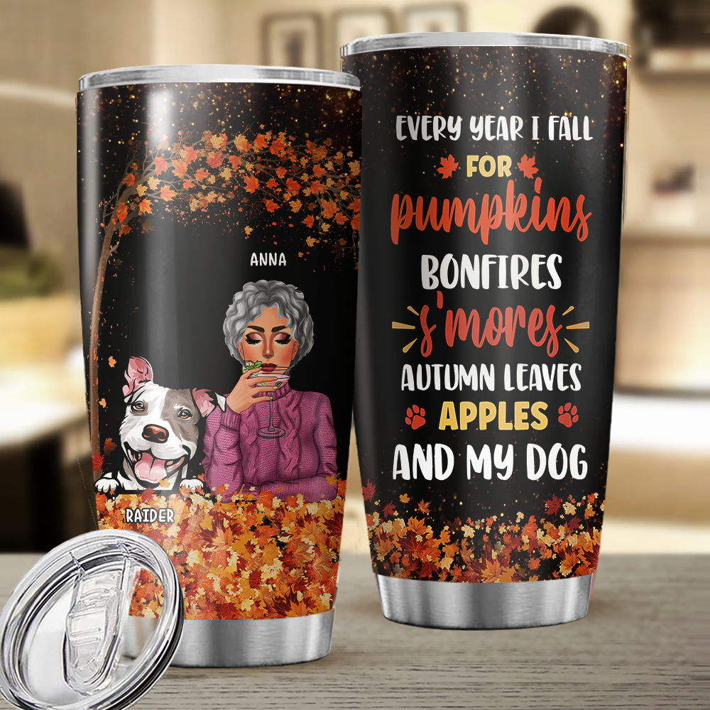 Every Year I Fall For Custom Tumbler, DIY Gift For Dog Lovers AA