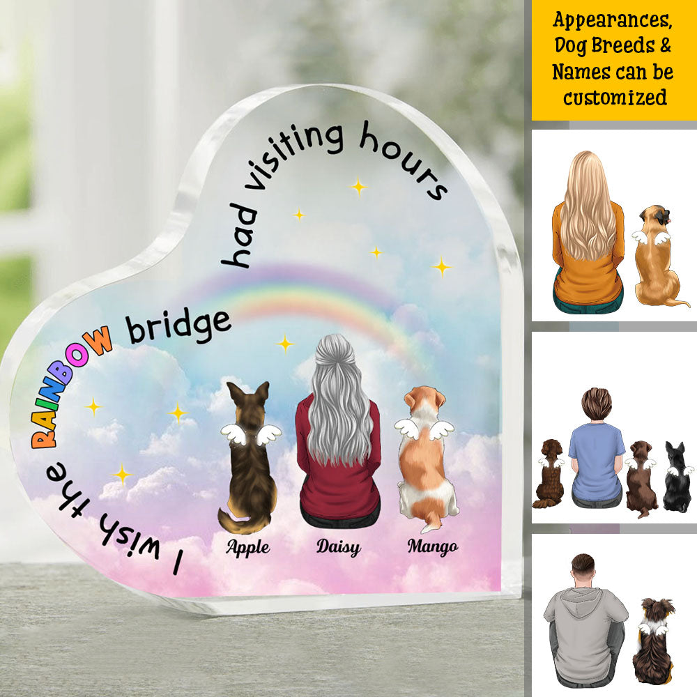 The Rainbow Bridge Had Visiting Hours - Dog Memorial Gift - Heart Acrylic Plaque  - AA