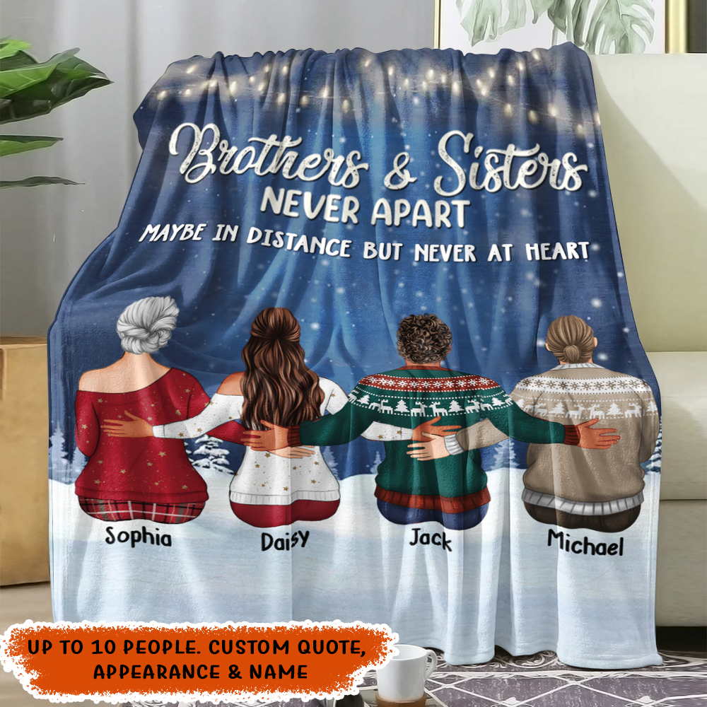 Custom Brothers & Sisters Never Apart Fleece Blanket, Family Gift For Siblings AB
