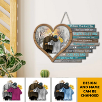 Thumbnail for Personalized When We Get To The End Couple Wood Sign, Valentine's Day Gift For Couple Z