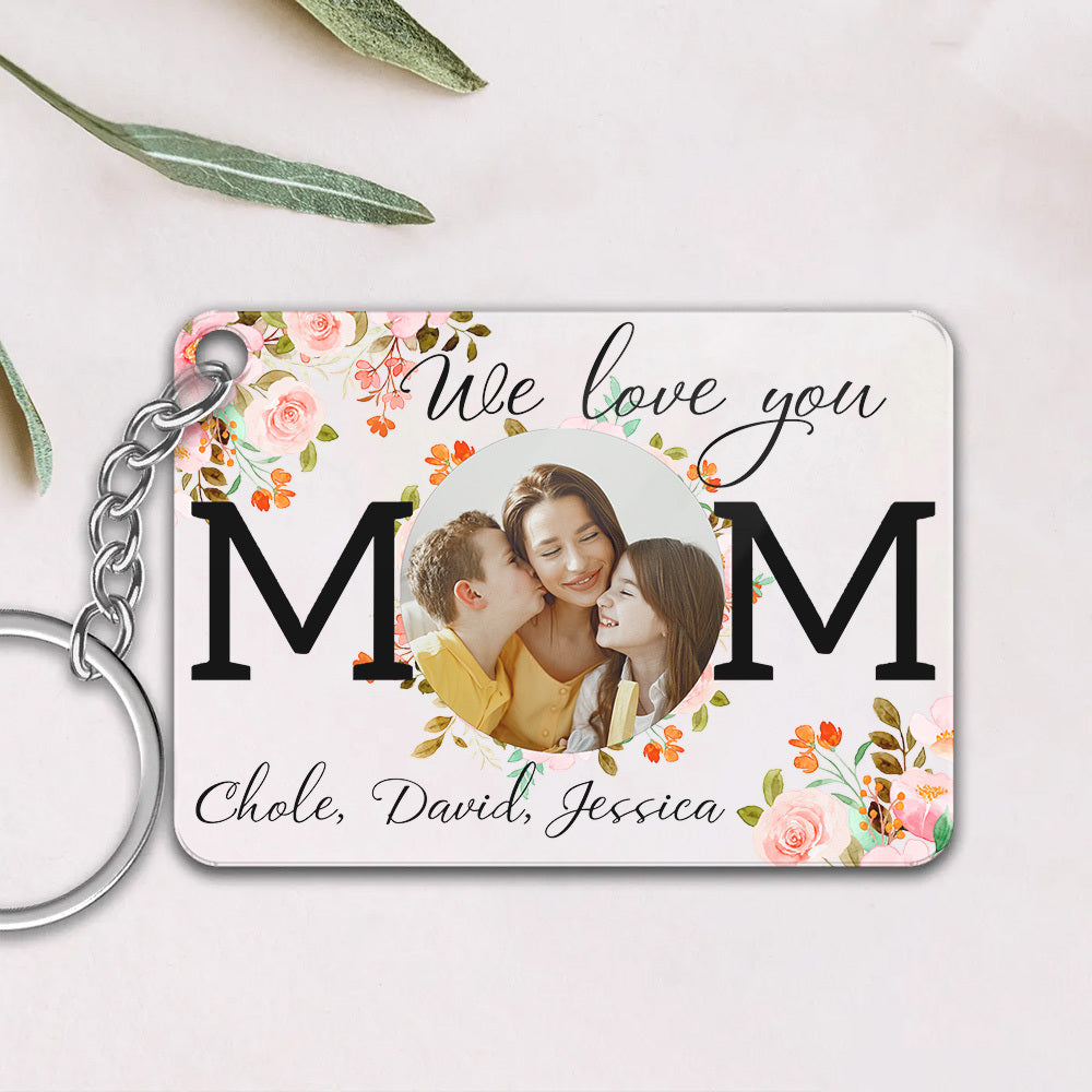 Personalized Mother We Love You Photo Acrylic Keychain, Gift For Mom JonxiFon