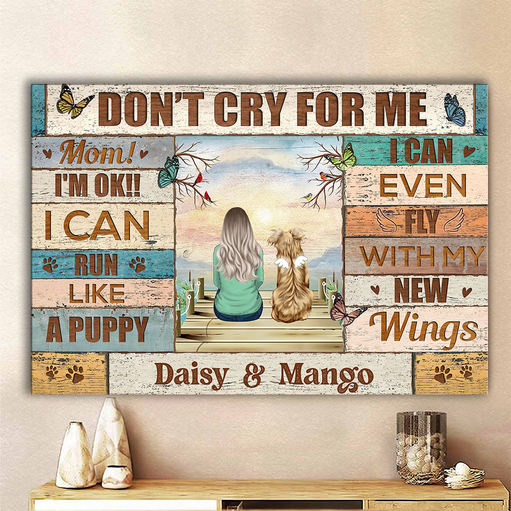 Personalized Don't Cry For Me Memorial Dog Canvas Poster, Sympathy Gift CHI-THUY