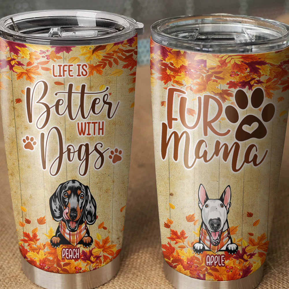 Fur Mama Fall Custom Tumbler, DIY Gift For Dog Lovers AA