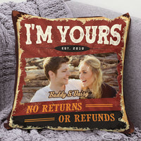 Thumbnail for Personalized I'm Yours No Return No Refund Couple Pillow, Valentine Day Gift AD