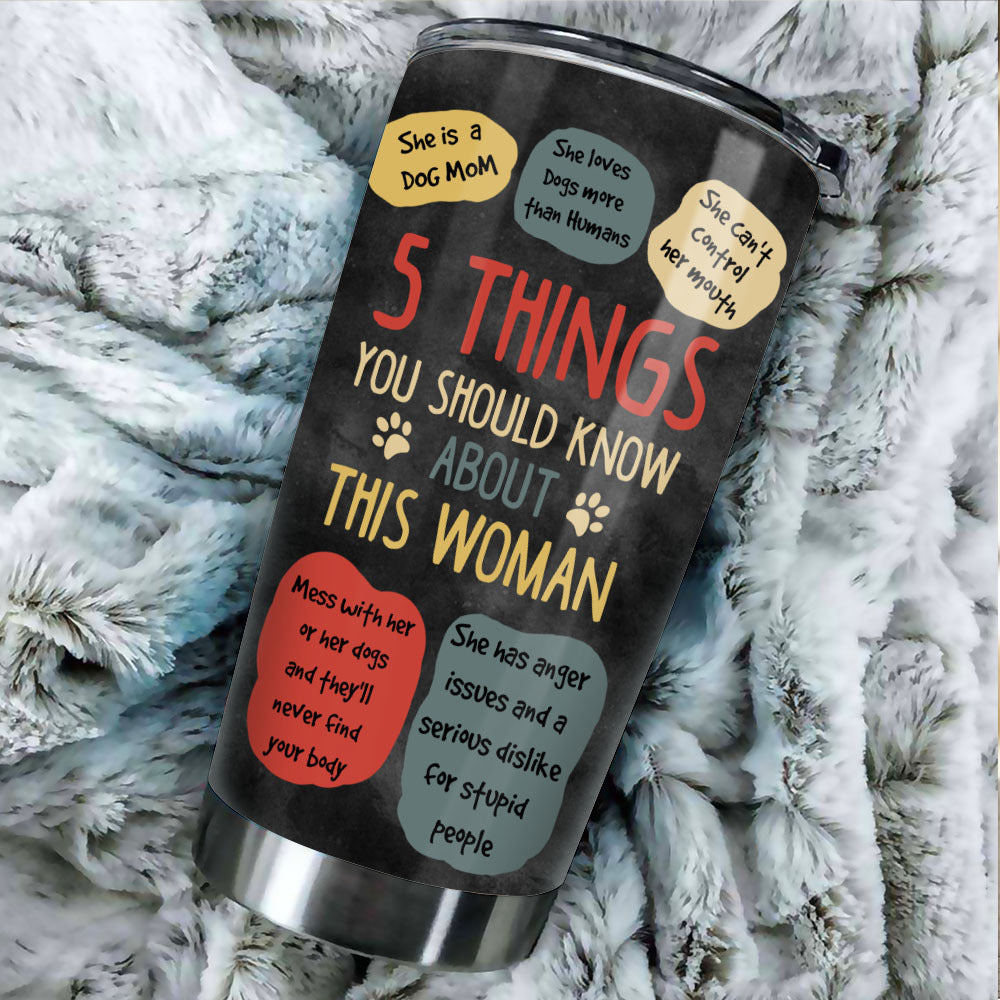 Five Things You Should Know About This Dog Mom Personalized Steel Tumbler, Best Gift for Dog Lovers AA