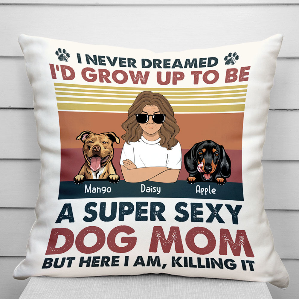 Personalized Super Sexy Dog Mom Pillow, Gift For Dog Lover AD