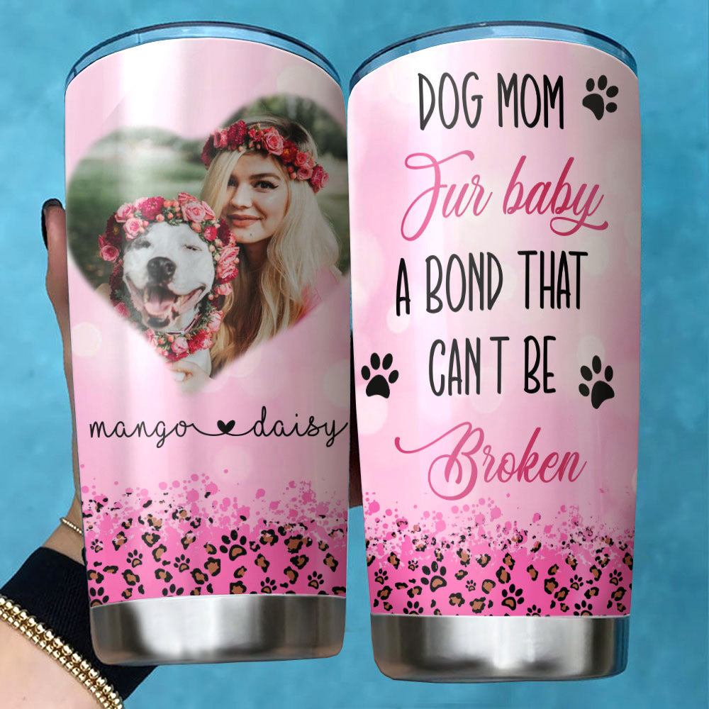 Dog Mom Fur Babies Custom Tumbler, DIY Gift For Dog Lovers AA