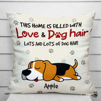 Thumbnail for Personalized This Home Filled With Dog Hair Pillow, Gift For Dog Lovers AD