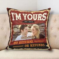 Thumbnail for Personalized I'm Yours No Return No Refund Couple Pillow, Valentine Day Gift AD