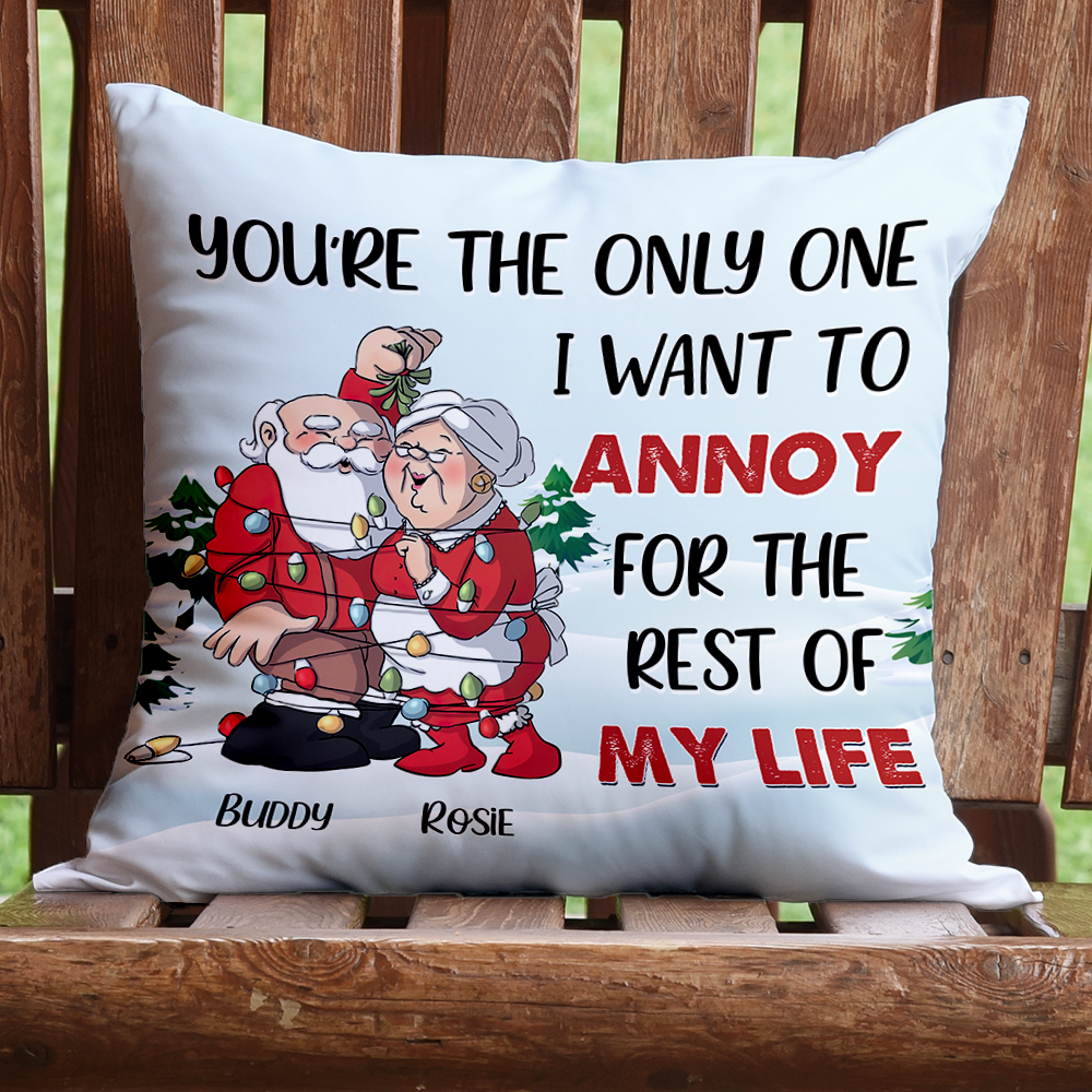 Personalized You Are The One I Want To Annoy Santa Claus Couple Pillow, Christmas Gift For Love Couple AD