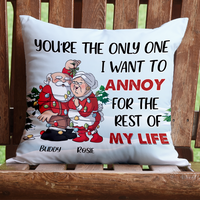Thumbnail for Personalized You Are The One I Want To Annoy Santa Claus Couple Pillow, Christmas Gift For Love Couple AD