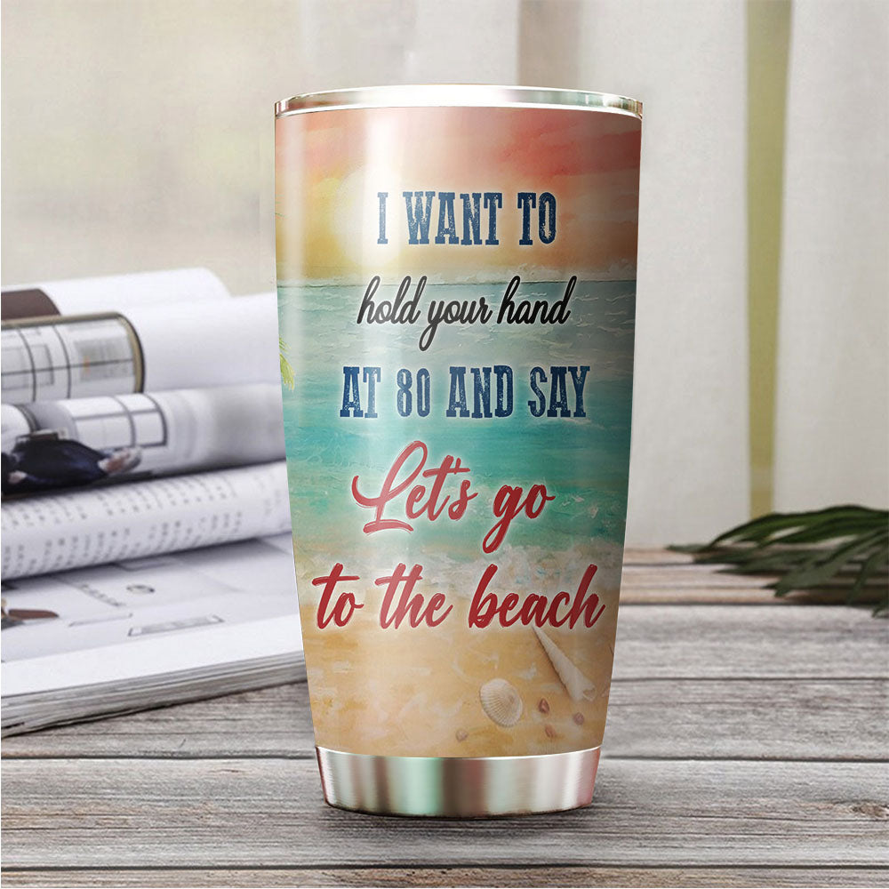 I Want To Hold Your Hand At 80 Personalized Tumbler AA