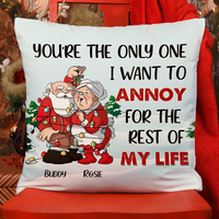 Thumbnail for Personalized You Are The One I Want To Annoy Santa Claus Couple Pillow, Christmas Gift For Love Couple AD
