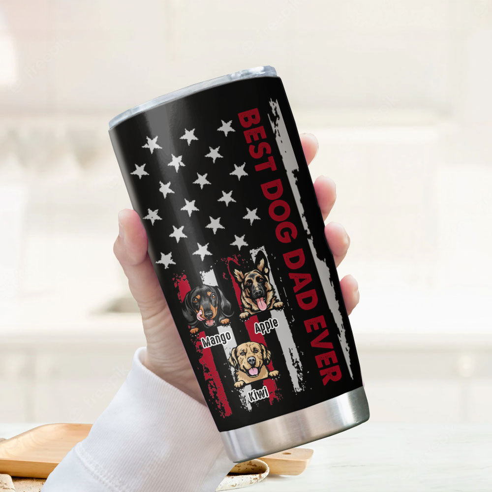 Best Dog Dad Ever Custom Tumbler, DIY Gift For Dog Lovers AA