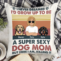 Thumbnail for Personalized Super Sexy Dog Mom Pillow, Gift For Dog Lover AD
