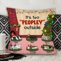 Thumbnail for It's Too Peopley Outside Dog Personalized Dog Christmas Pillow, Christmas Gift For Dog Lovers AD