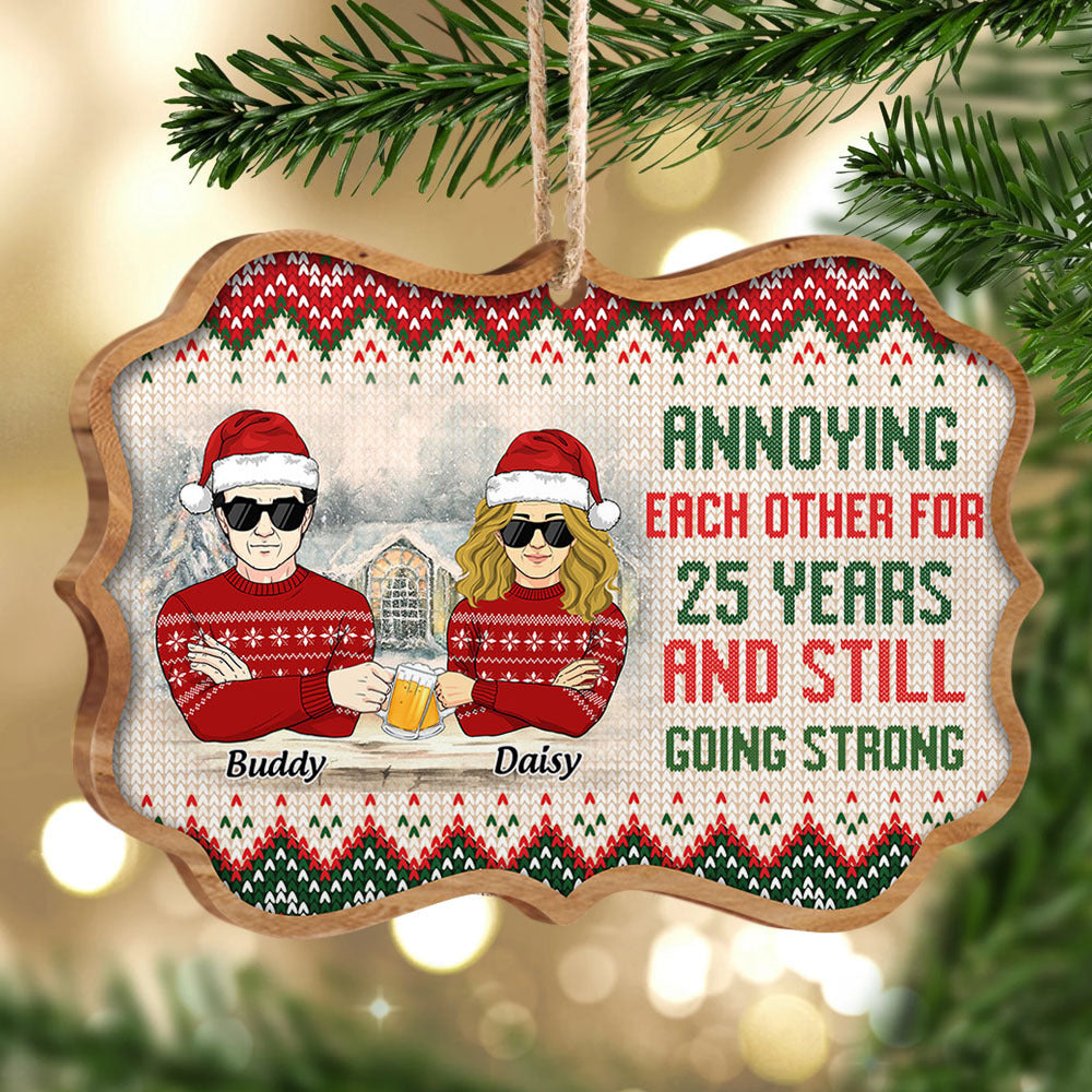 Annoying Each Other For So Many Years Couple Printed Wood Ornament AE