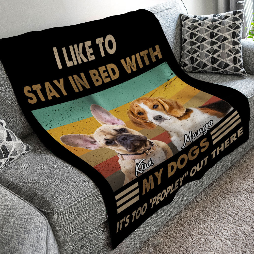 I Like To Stay In Bed With My Dog Photo Blanket, Dog Lover Gift AB