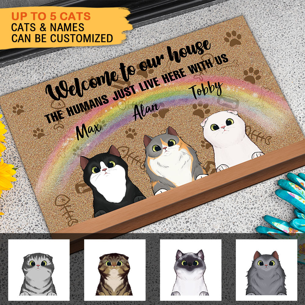 Welcome to Our House - The Human Live Here With Us - Doormat For Cat Lovers AB
