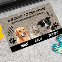 Thumbnail for Welcome to Our Home The Humans Just Live Here with Us - Upload Pets Photos Doormat AB