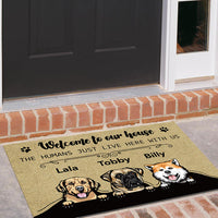 Thumbnail for Welcome To Our House - The Humans Live Here With Us - Dogs Personalized Doormat AB