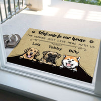 Thumbnail for Welcome To Our House - The Humans Live Here With Us - Dogs Personalized Doormat AB